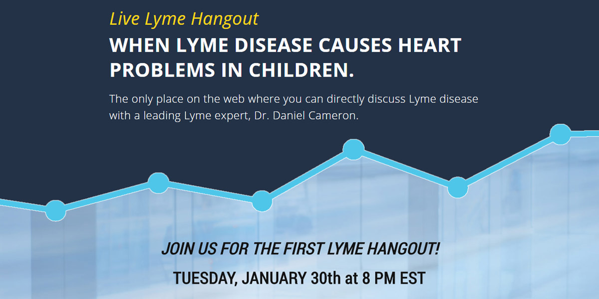 Live Lyme Hangout with Dr. Daniel Cameron, leading lyme disease expert.