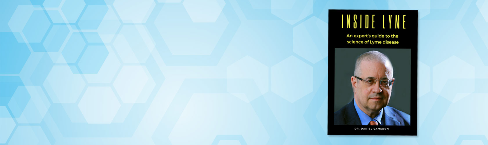 Dr. Cameron Lyme disease Daniel Cameron, MD, MPH