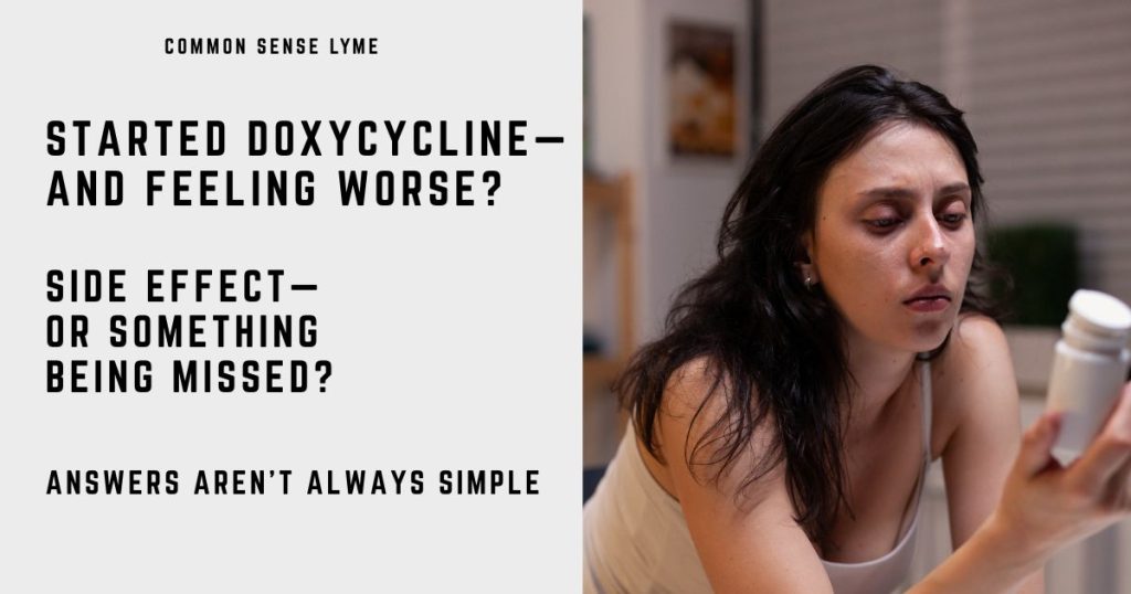 STARTED DOXYCYCLINE— AND FEELING WORSE