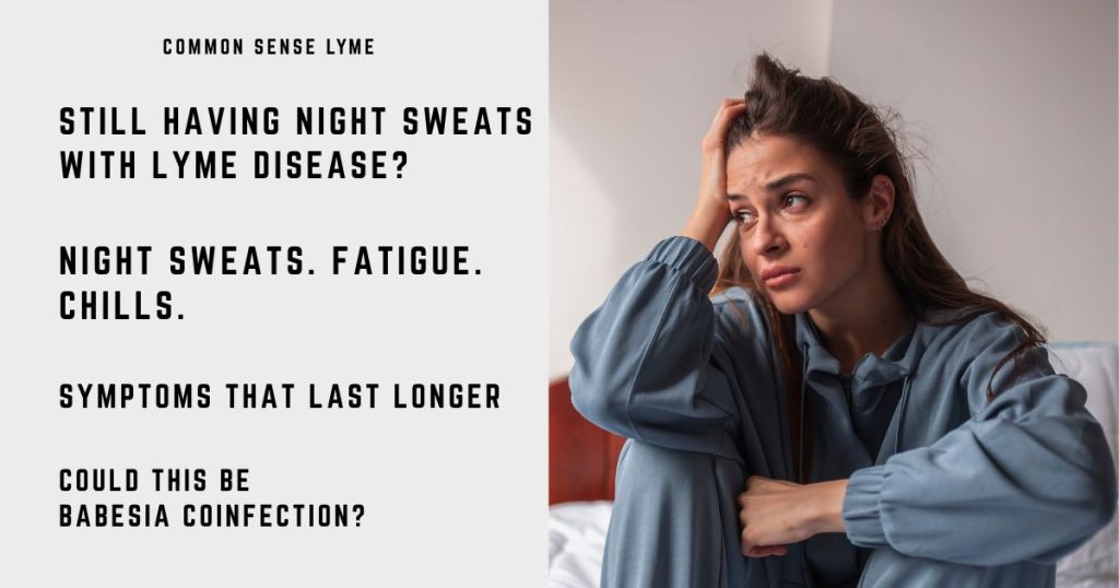STILL HAVING NIGHT SWEATS WITH LYME DISEASE