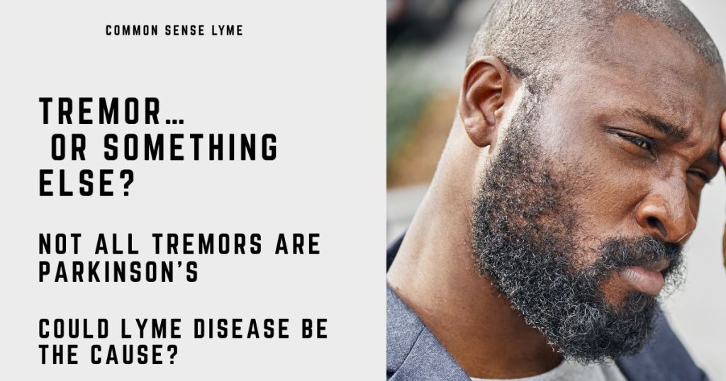 TREMOR… OR SOMETHING ELSE