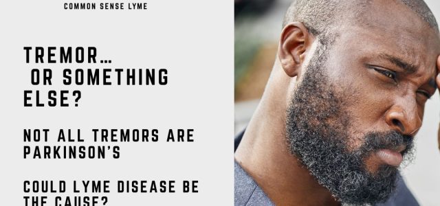 TREMOR… OR SOMETHING ELSE