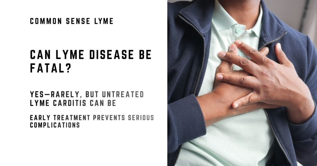 CAN LYME DISEASE BE FATAL (2)