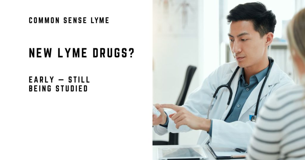 NEW LYME DRUGS