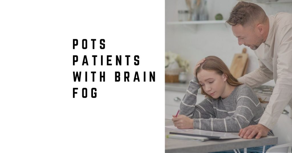 POTS patients with brain fog
