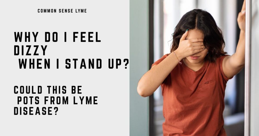 WHY DO I FEEL DIZZY WHEN I STAND UP