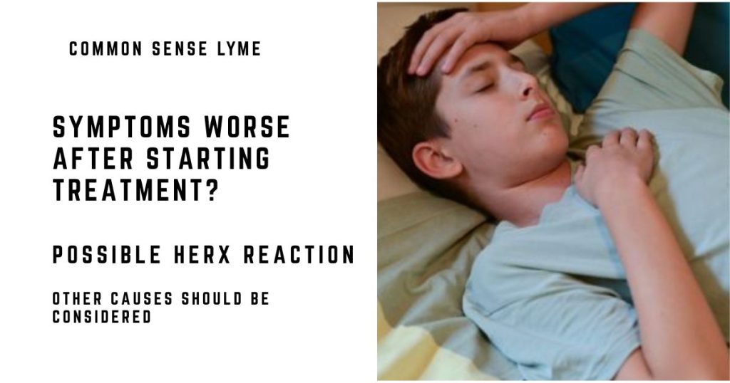 SYMPTOMS WORSE AFTER STARTING TREATMENT