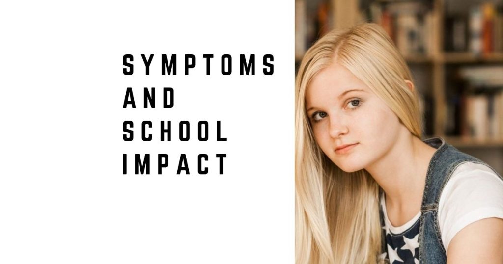 Symptoms and School Impact