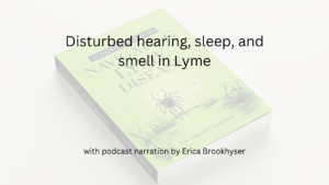 Disturbed hearing, sleep, and smell in Lyme