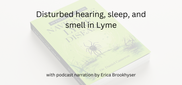 Disturbed hearing, sleep, and smell in Lyme