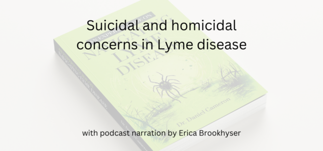 Suicidal and homicidal Lyme concerns