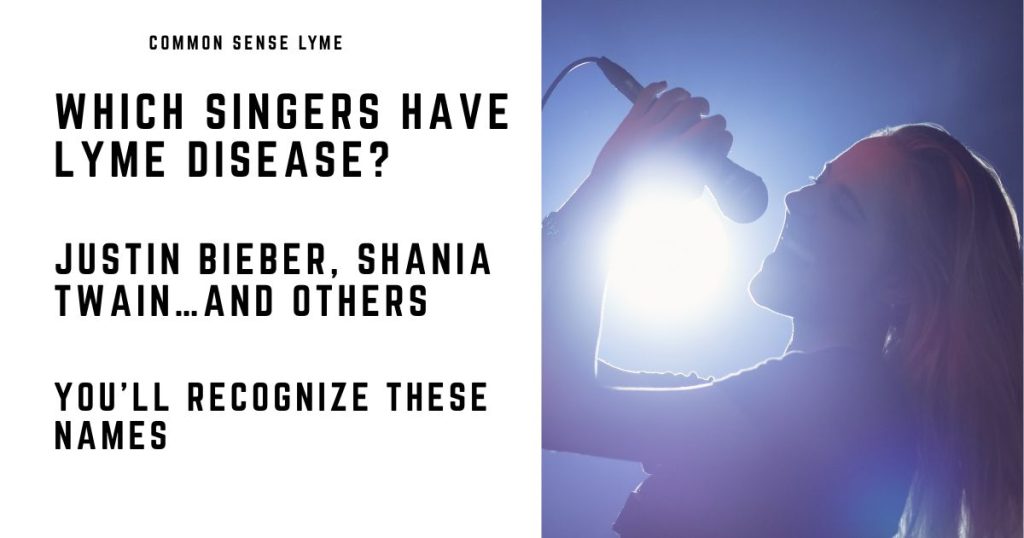 WHICH SINGERS HAVE LYME DISEASE
