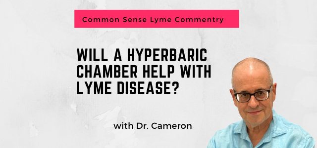 Will a Hyperbaric Chamber Help with Lyme Disease?