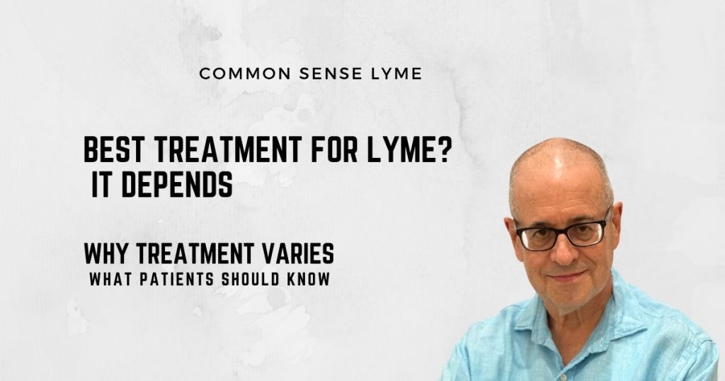 BEST TREATMENT FOR LYME IT DEPENDS
