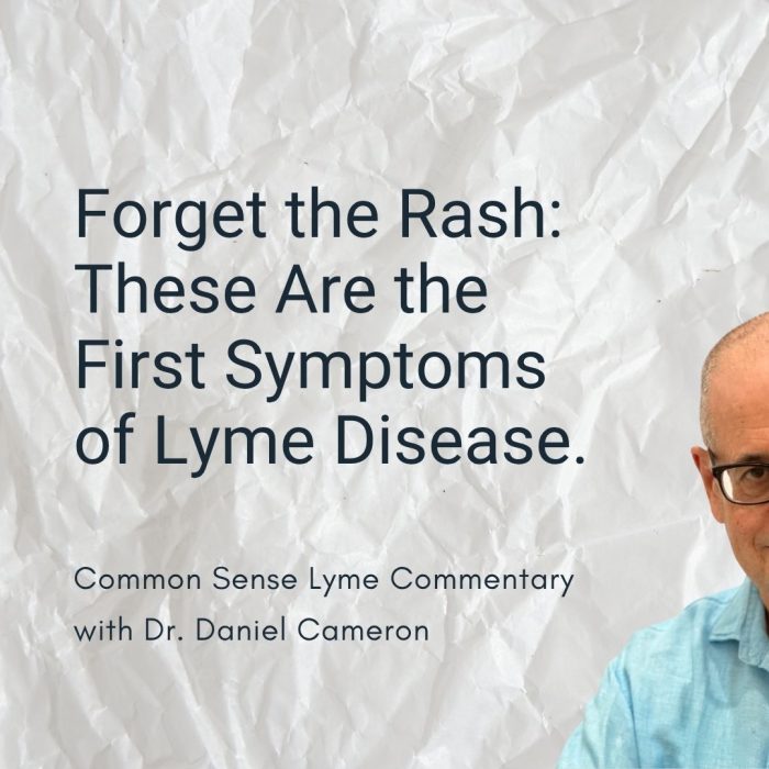 Forget the Rash: These Are the First Symptoms of Lyme Disease.