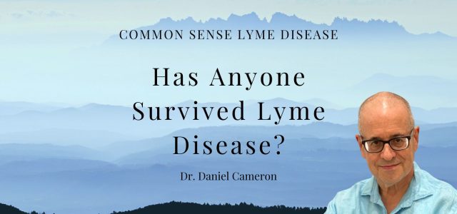 Has Anyone Survived Lyme Disease?