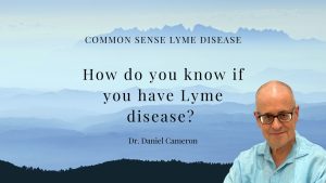 How do you know if you have Lyme disease?
