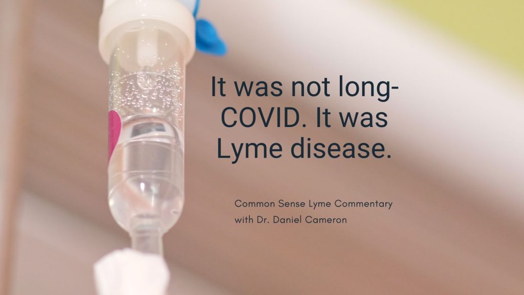 It was not long-COVID. It was Lyme disease