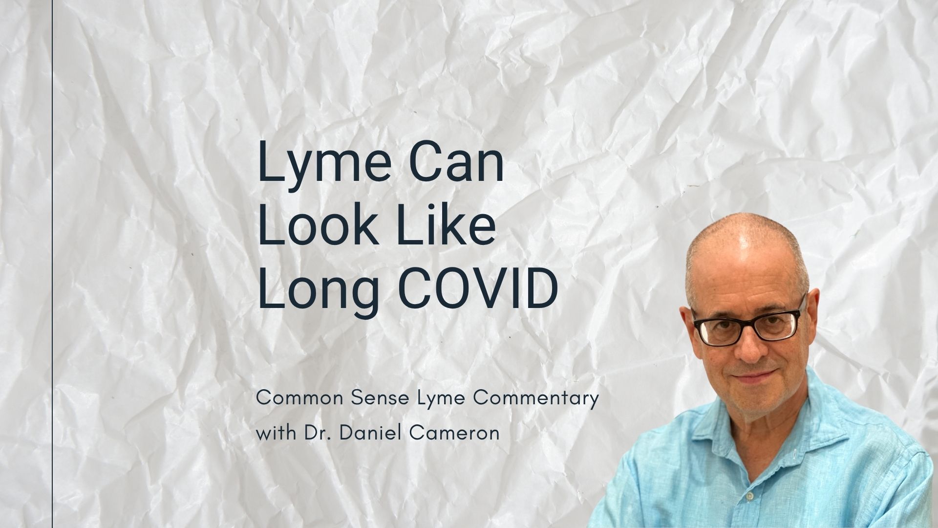 Lyme Can Look Like Long COVID