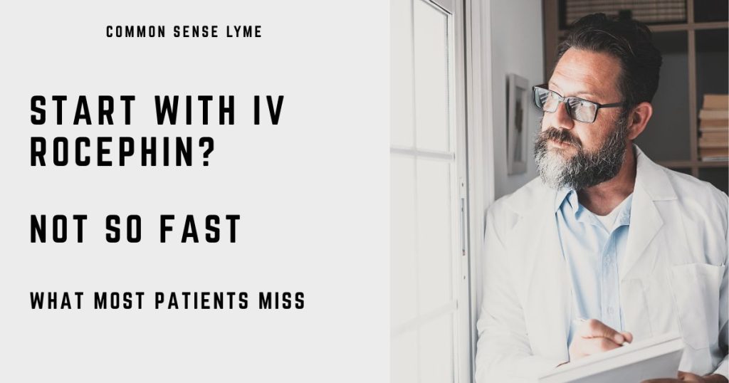 START WITH IV ROCEPHIN