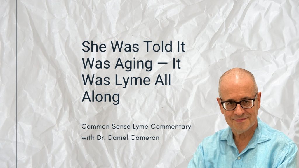 She Was Told It Was Aging — It Was Lyme All Along