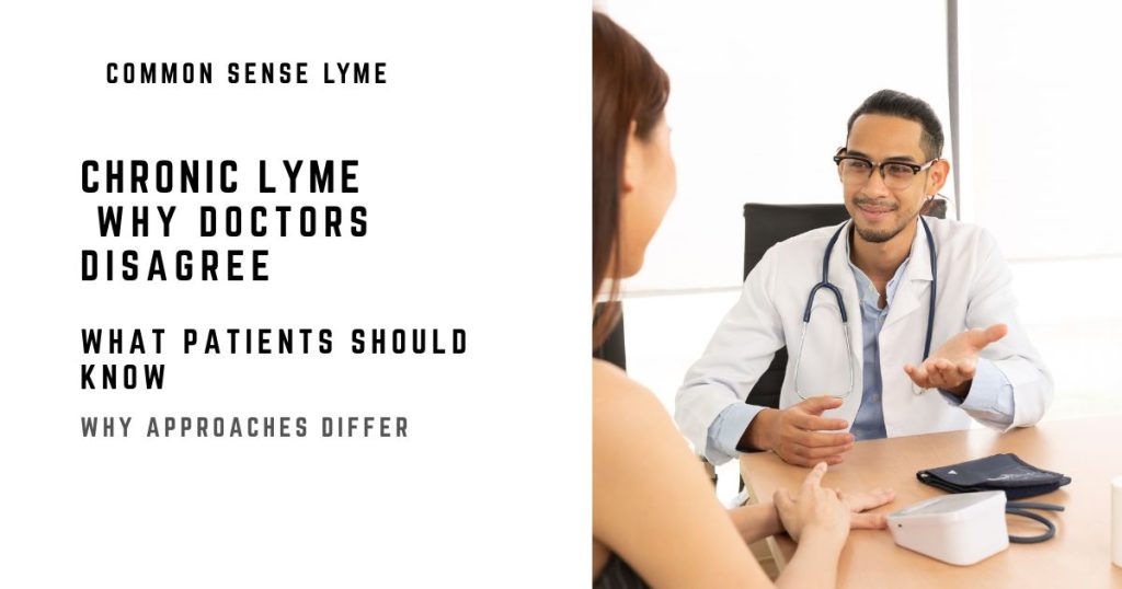 CHRONIC LYME WHY DOCTORS DISAGREE