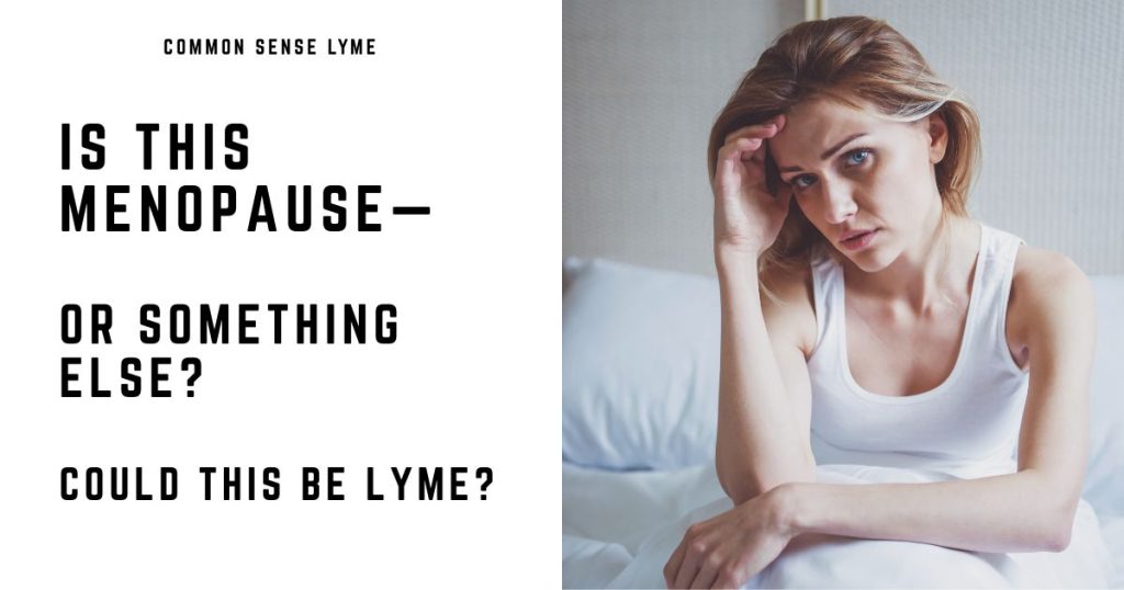 IS THIS MENOPAUSE—