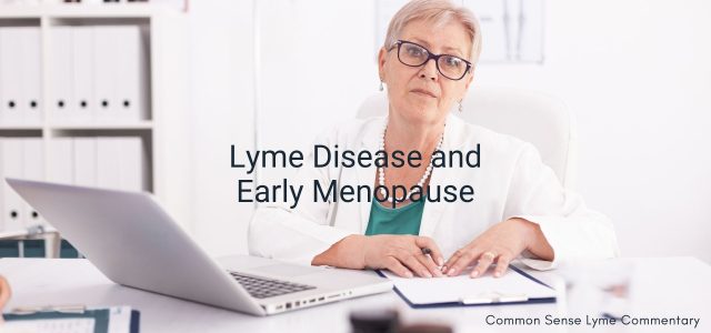 Lyme Disease and Early Menopause