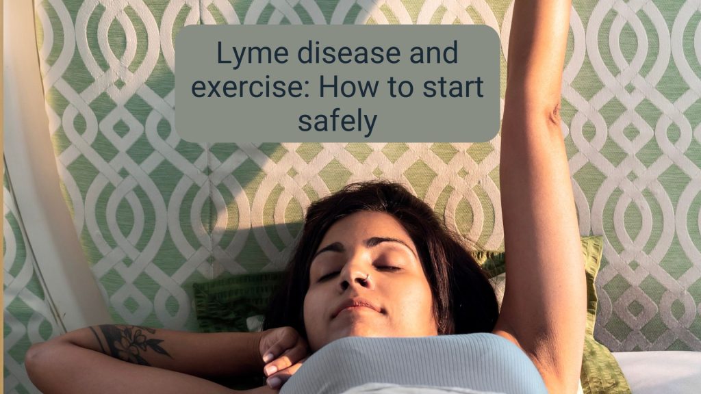 Lyme disease and exercise: How to start safely