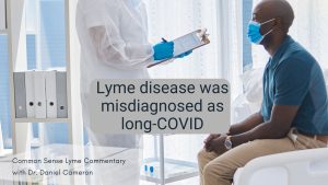 Lyme disease was misdiagnosed as long-COVID
