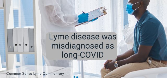Lyme disease was misdiagnosed as long-COVID