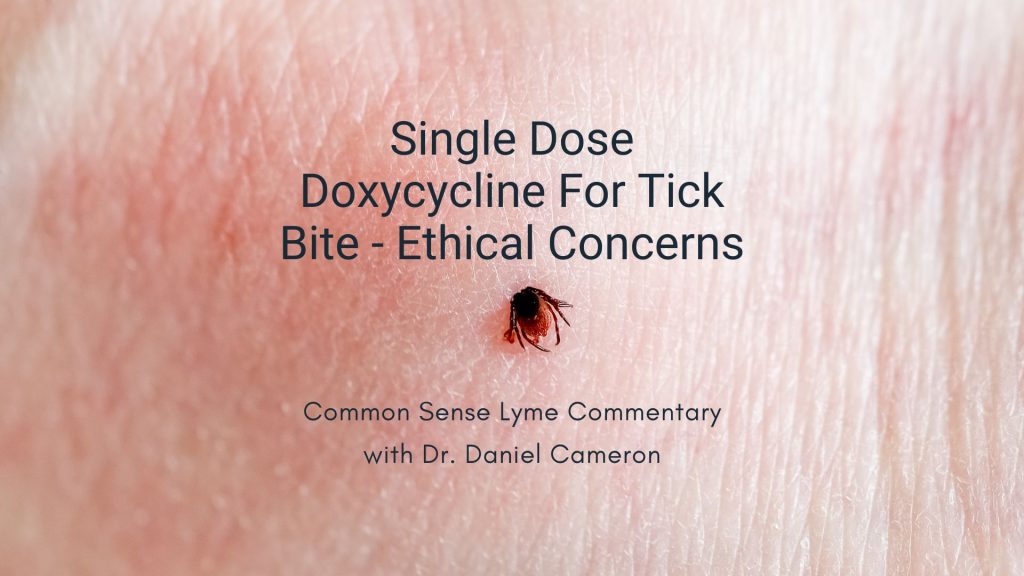 Single Dose Doxycycline For Tick Bite - Ethical Concerns