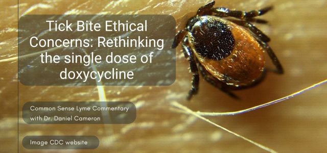 Tick Bite Ethical Concerns Rethinking the single dose of doxycycline