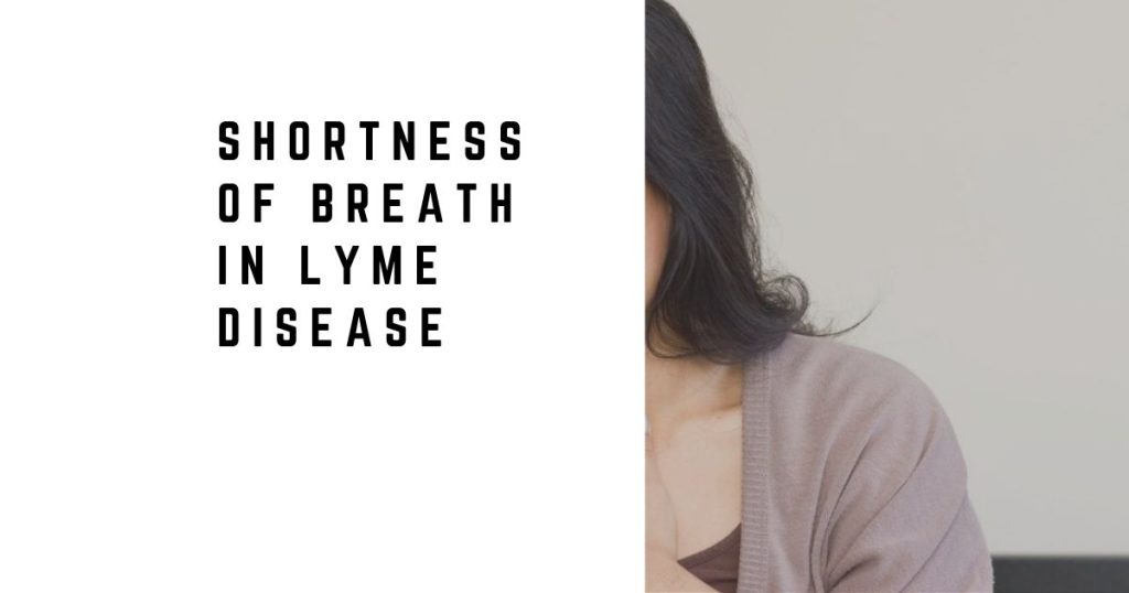 Shortness of Breath in Lyme Disease: