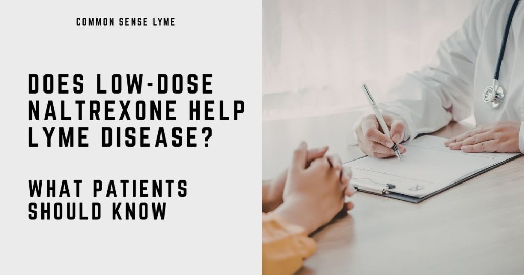 DOES LOW-DOSE NALTREXONE HELP LYME DISEASE