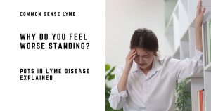 Why Do You Feel Worse Standing”