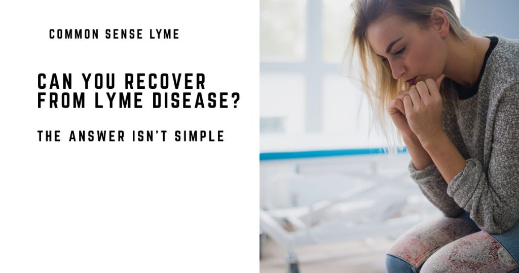 CAN YOU RECOVER FROM LYME disease