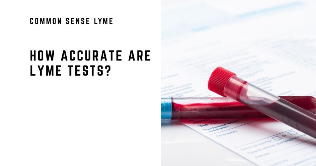 HOW ACCURATE ARE LYME TESTS