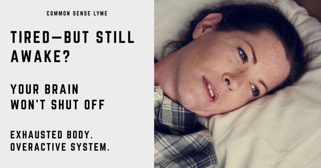 TIRED—BUT STILL AWAKE