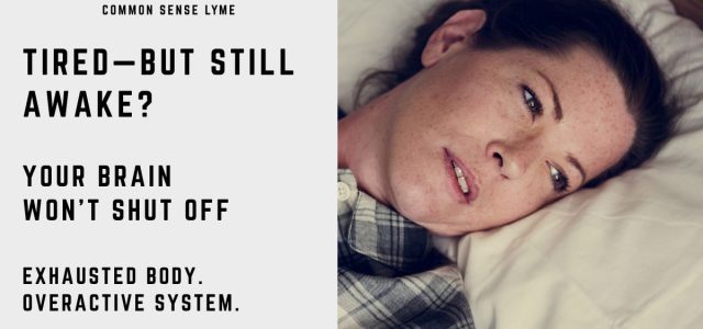 TIRED—BUT STILL AWAKE