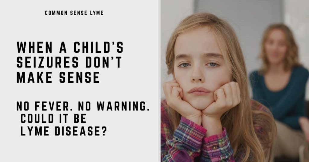 WHEN A CHILD’S SEIZURES DON’T MAKE SENSE (1)