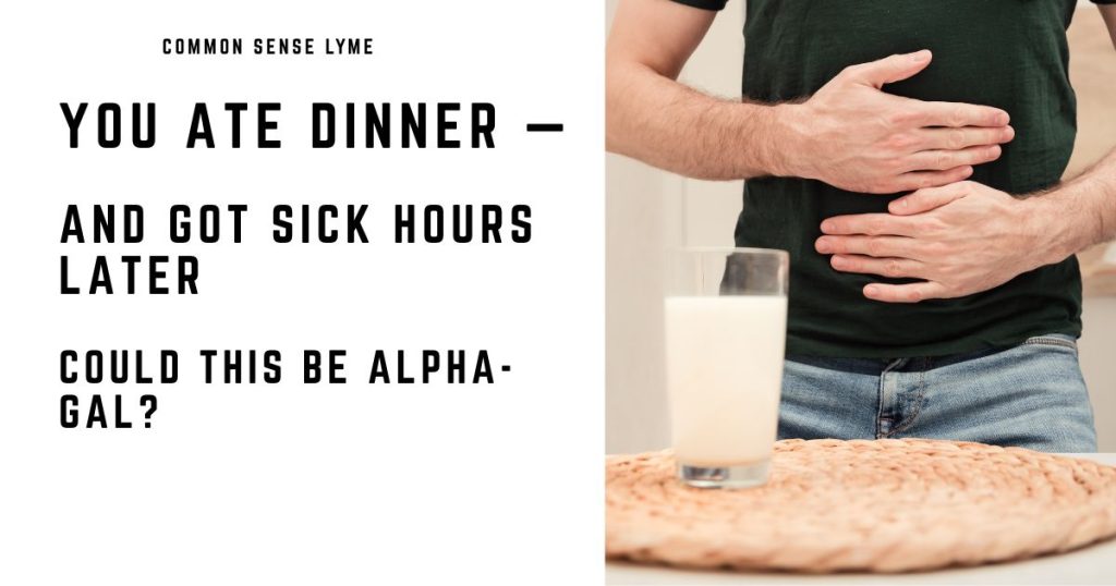 YOU ATE DINNER — AND GOT SICK HOURS LATER