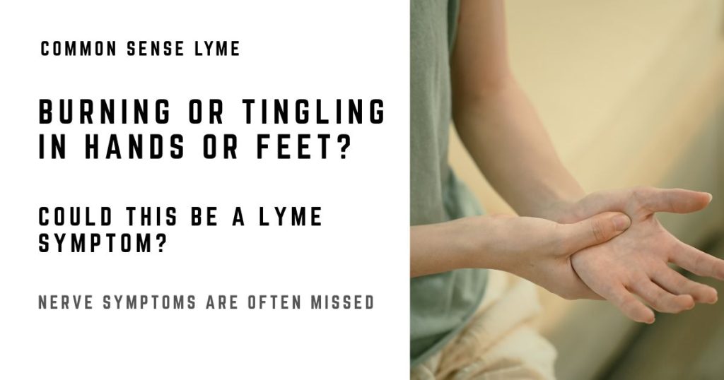 BURNING OR TINGLING IN HANDS OR FEET