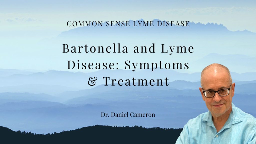 Bartonella and Lyme Disease: Symptoms & Treatment