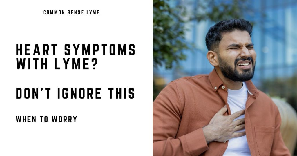 HEART SYMPTOMS WITH LYME