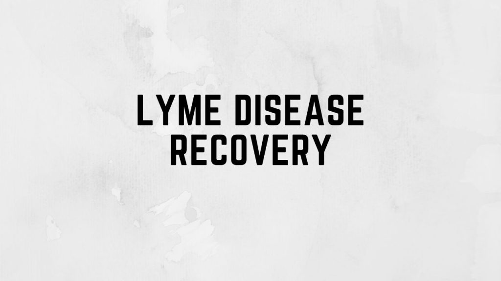 Lyme Disease Recovery