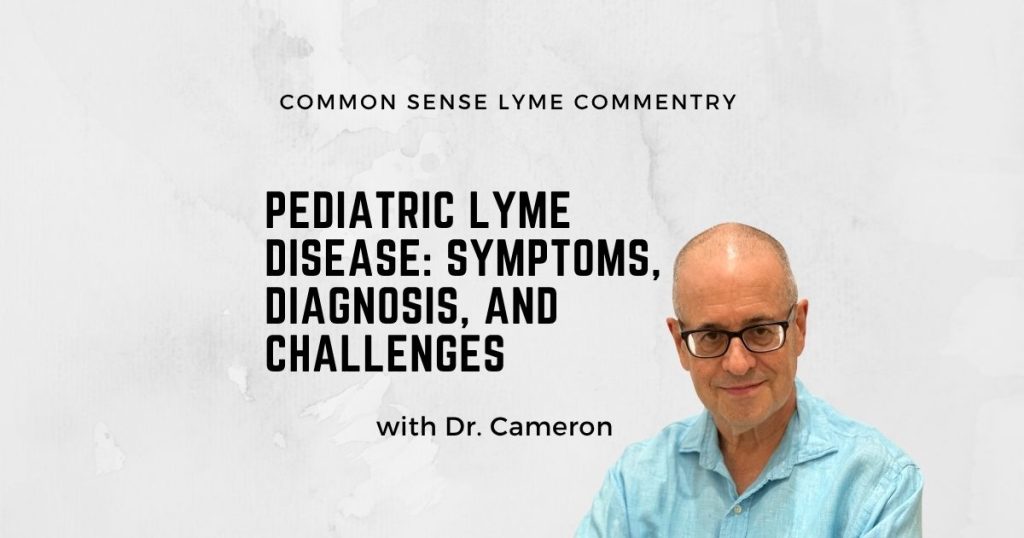 Pediatric Lyme Disease: Symptoms, Diagnosis, and Challenges