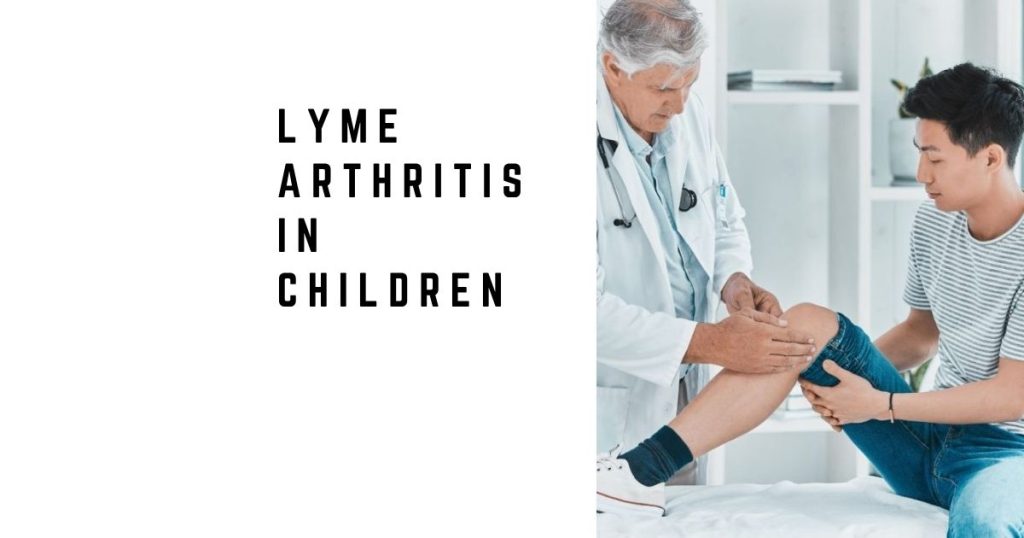 Lyme Arthritis in Children