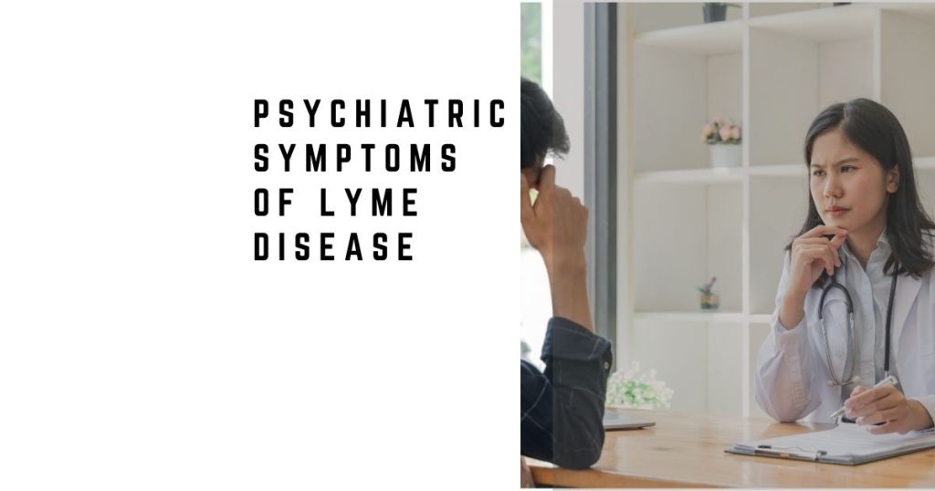 Psychiatric Symptoms of Lyme Disease