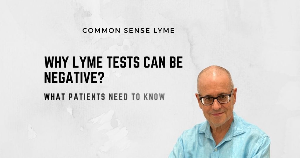WHY LYME TESTS CAN BE NEGATIVE